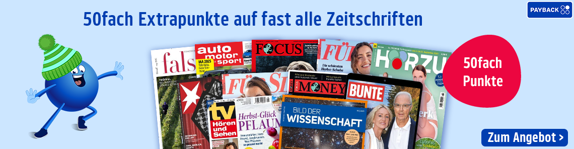 50fach Punkte auf Ihre Lieblinszeitschrift