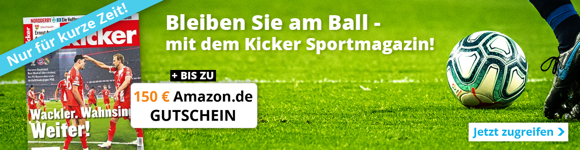 Bleiben Sie am Ball - mit dem Kicker Sportmagazin und sichern Sie bis zu 150 EUR amazon-Guntschein!